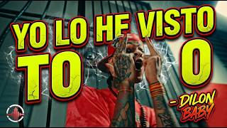 DILON BABY, YO LO HE VISTO TO' 👀🤯 ( Video Oficial )