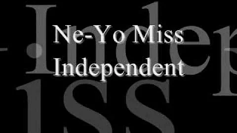 Ne-Yo Miss Independent (With Lyrics)