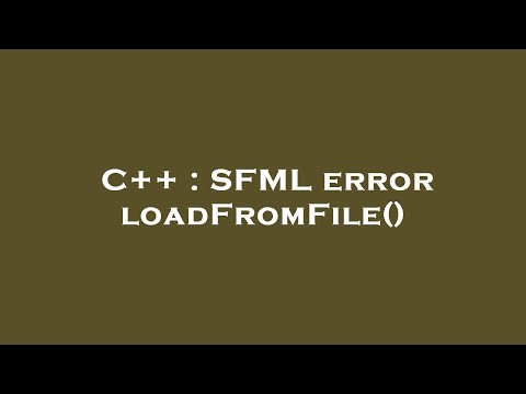 C++ : SFML error loadFromFile()