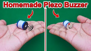 How To Make Piezo Buzzer At Home | Homemade Mini Simple Piezo Buzzer | Mini Piezo Buzzer| Buzzer DIY