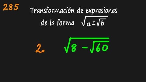 Álgebra de Baldor Ejercicio 285 (2) "Transformación de expresiones algebraicas en suma de radicales"