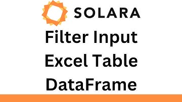 Solara Tutorial - Excel Filter Input Search