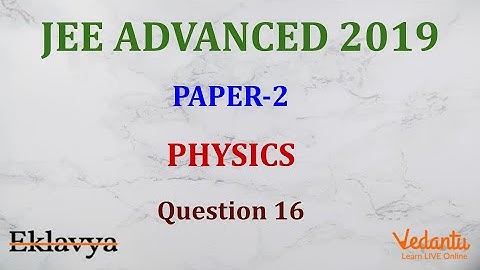 JEE ADVANCED 2019 Paper-2 Physics Q16 Matrix Ans 6 B Waves  Prateek Garg