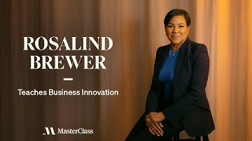 Rosalind Brewer Teaches Business Innovation | Official Trailer | MasterClass