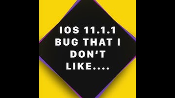 iOS 11.1.1 New Bug