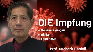 Wie Impfungen uns verändert haben: Ein Gespräch, das aufrüttelt - Prof. Sucharit Bhakdi