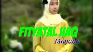 Fityatal Haq - Mayada