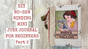 DIY NO SEW BINDING Mini Junk Journal For Beginners - Part 2/Digital Collage Club DT Project