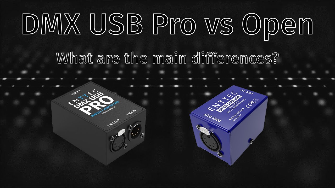 The differences between ENTTEC's DMX USB Pro vs DMX USB Open 