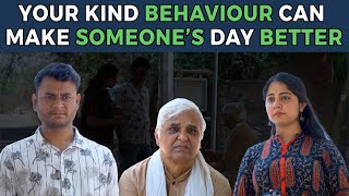 Your Kind Behaviour Can Make Someone’s Day Better | Nijo Jonson