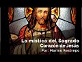 La mística del Sagrado Corazón de Jesús por Marino Restrepo. Bogotá, Colombia. Junio 19 de 2020