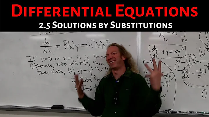 Differential Equations: Lecture 2.5 Solutions by Substitutions