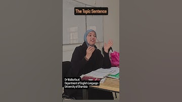 The Topic Sentence @drmalikakouti8421 #Learn_English_with_Dr_Malika_Kouti