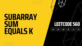 Subarray sum equals k | Number of Subarrays with Sum Equals to k | Kadane's Algorithm | Leetcode#560