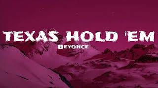 Beyonce - TEXAS HOLD 'EM