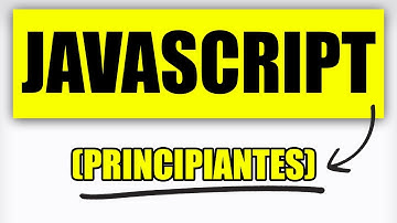 ¿No Entendés Nada de JavaScript? EMPEZÁ POR ACÁ! CURSO COMPLETO