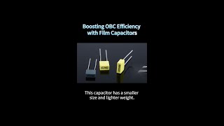 Boosting Obc Efficiency With Film Capacitors