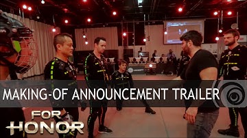FOR HONOR : Making-of AnnouncementTrailer