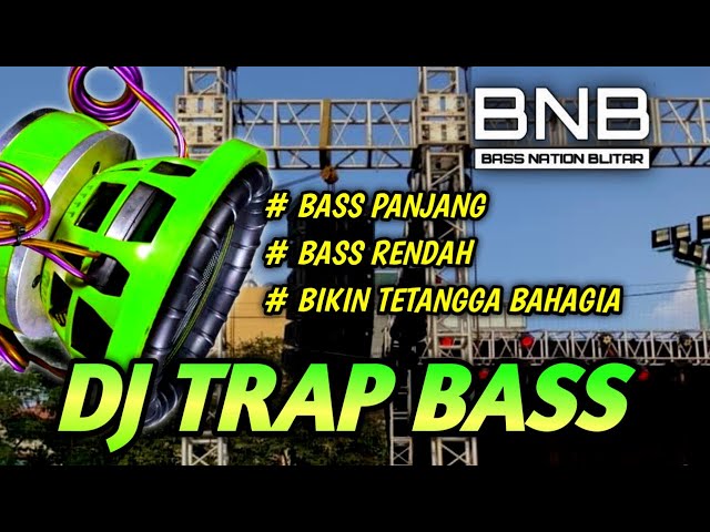 DJ TRAP BASS PANJANG COCOK BUAT MANASIN SPEAKER | BNB 2023 class=