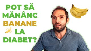 Câte banane pot să mănânc la diabet?