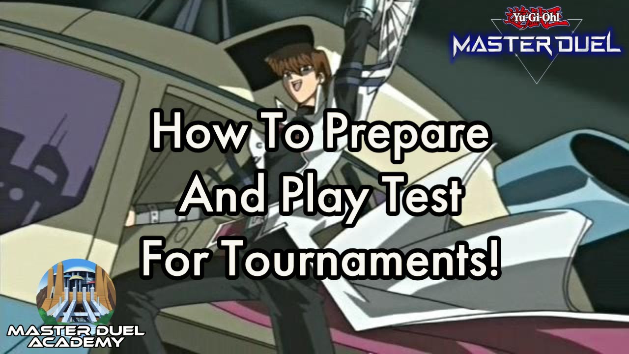 How To PREPARE & PLAY TEST FOR TOURNAMENTS! | Master Duel Academy - YouTube