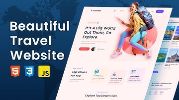 How to Build Travel Website From Scratch Using HTML CSS JavaScript
