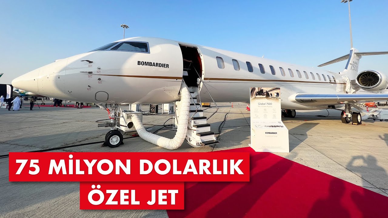 GLOBAL 7500 BOMBARDIER - ÖZEL JET KABİN İNCELEMESİ