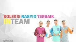 KOLEKSI NASYID TERBAIK INTEAM  - Durasi: 49:05. 