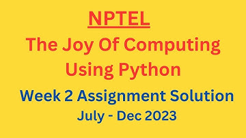 NPTEL The Joy Of Computing Using Python Week 2 Assignment Solution July-Dec 2023