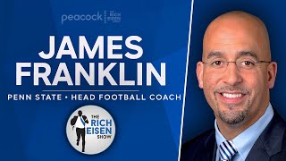 Penn State's James Franklin Talks NFL Draft, Saquon, Parsons, \& More w\/ Rich Eisen | Full Interview