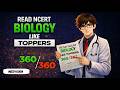Read NCERT Like a Topper | Score 360/360 in Biology