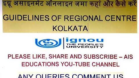 IGNOU ONLINE ASSIGNMENT SUBMISSION INSTRUCTIONS RC KOLKATA complete GUIDELINES - must watch