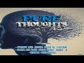 Pure Thoughts Riddim {Mix} Troyton Music / Chronic Law, Alaine, I Octane, Jahshii, Jah Vinci, Bugle.
