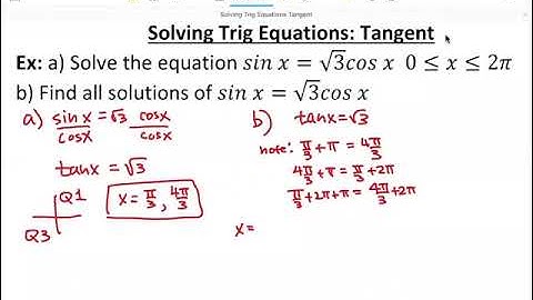 48.Solving Trig Equations Tangent