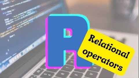 How Relational Operators work in R programming language