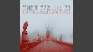 Miniatura de vídeo de "The Tiger Lillies - King of the Gutter"