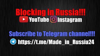 Close YouTube in Russia!!! Open Telegram channel!!!