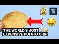 The world's most expensive potato chip