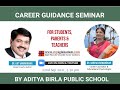 Myaglakadam presents career counselling seminar by aditya birla public school