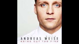 Video thumbnail of "Andreas Weise - Bring Out The Fire (Official Audio)"