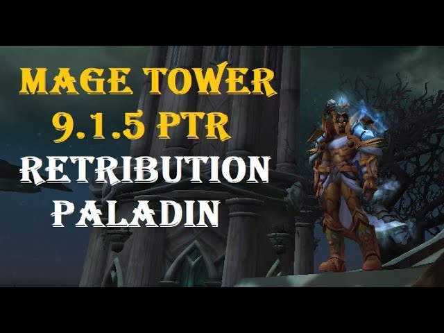 mage tower ret pally