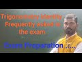 The trigonometry identity is frequently asked in the exam