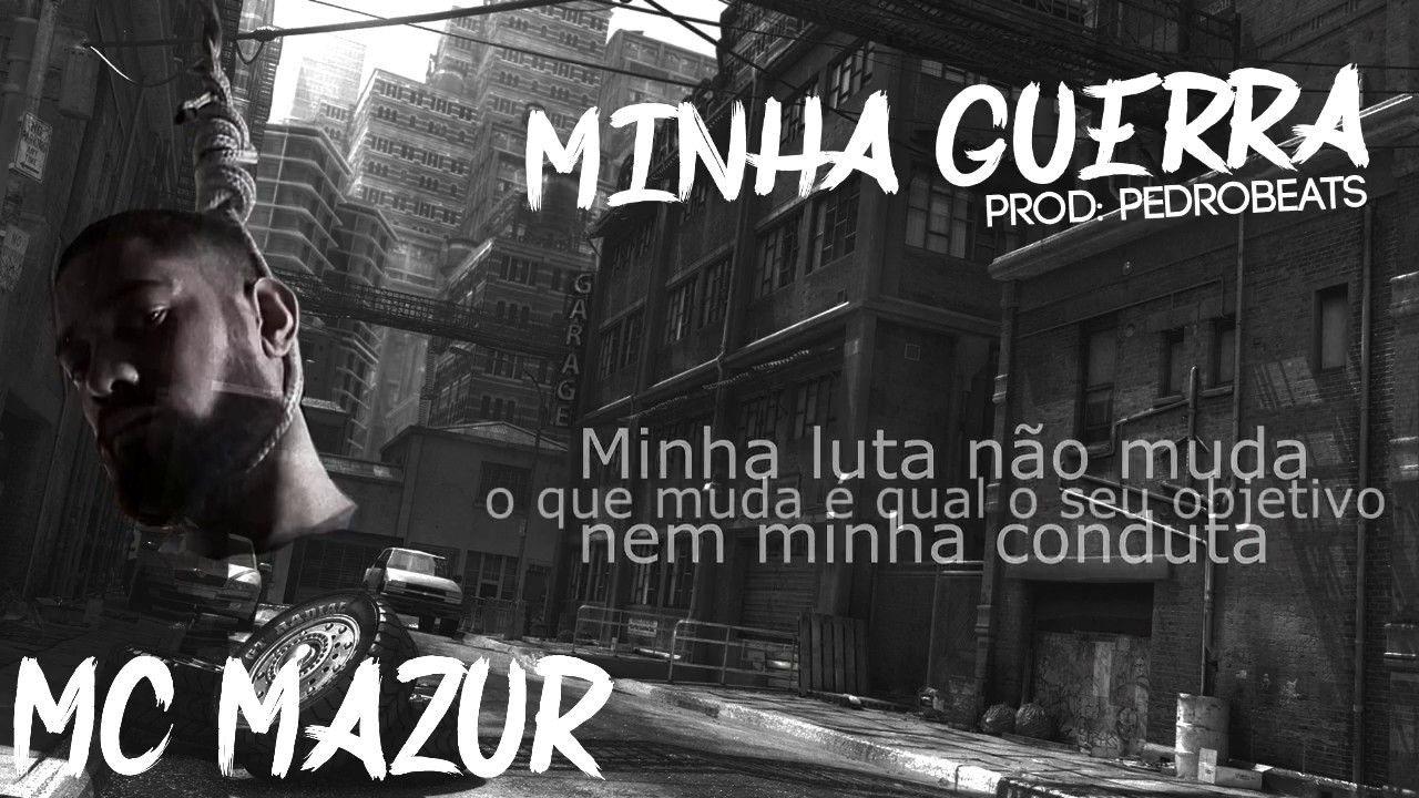 Mazur13 - Minha Guerra (Prod. PedroBeats) [Lyric Vídeo] - YouTube