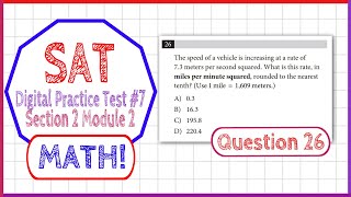Question 26 in SAT Digital Practice Test #7, MATH Section 2 Module 2