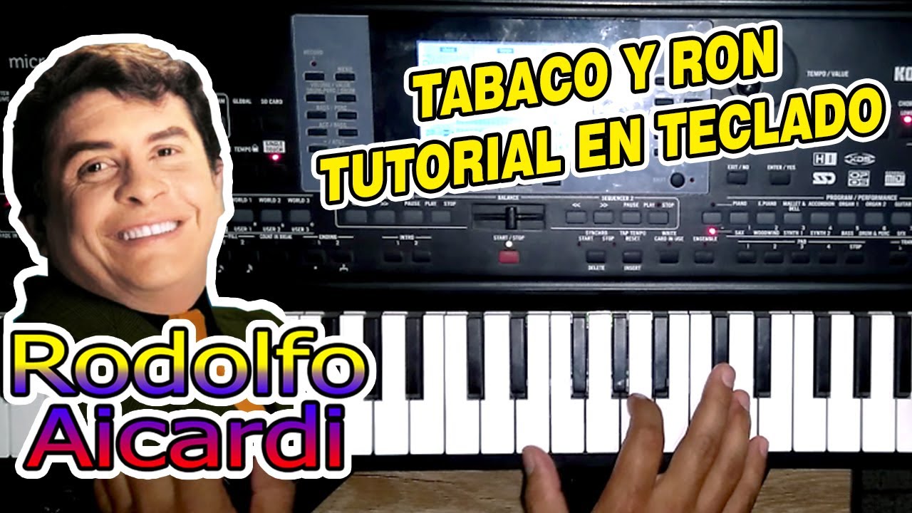 TABACO Y RON RODOLFO AICARDI (TUTORIAL EN TECLADO) YouTube