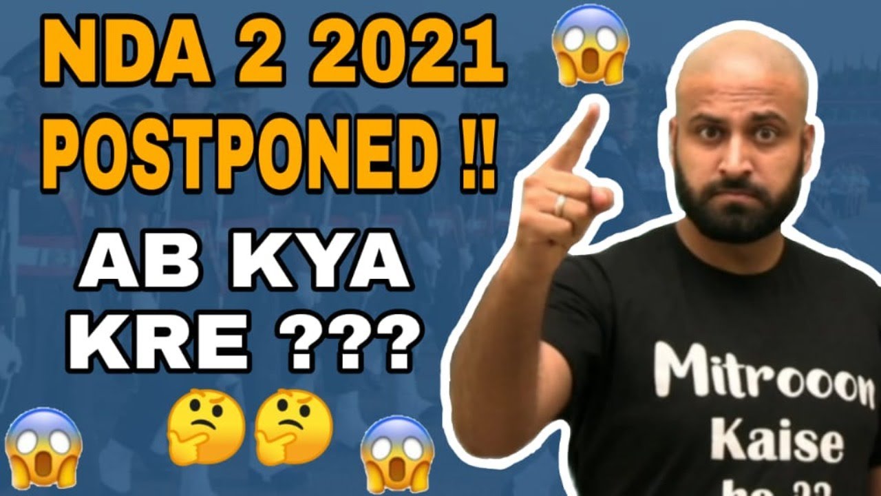 NDA EXAM POSTPONED !!!!!! WHAT TO DO NOW ??? CRACK NDA 2 2021 - YouTube