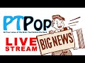 PTPOP Live Stream BIG Announcement