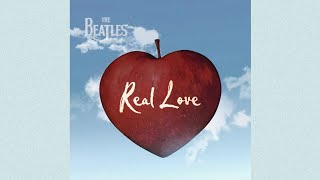 The Beatles - Real Love (2025 Edition) Better than Anthology 4