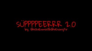 Lvbel C5 - Süpppeerrr 2.0 (Mixed By. Ravenmix1&Rexonytr)