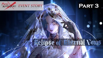 Path to Nowhere Event Story: Eclipse of Eternal Vows Part 3